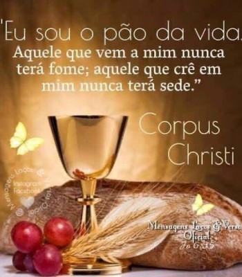 CORPUS CHRISTI - “EU SOU O PÃO DA VIDA”