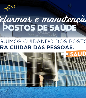 REFORMAS E MANUTENÇÕES NAS UNIDADES DE SAÚDE