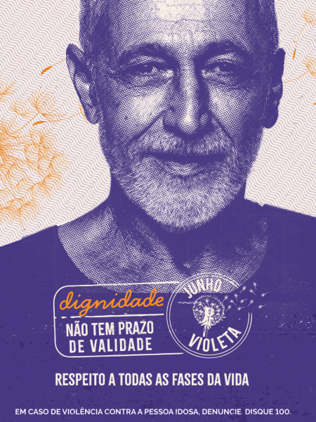 CAMPANHA DE COMBATE E ENFRENTAMENTO À VIOLÊNCIA CONTRA A PESSOA IDOSA
