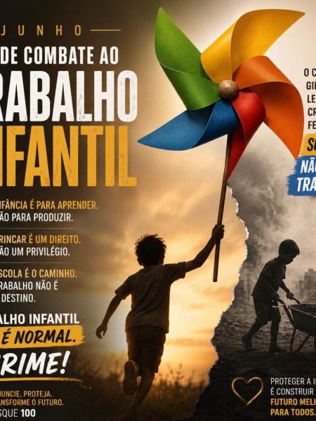 JUNHO É O MÊS DE COMBATE AO TRABALHO INFANTIL