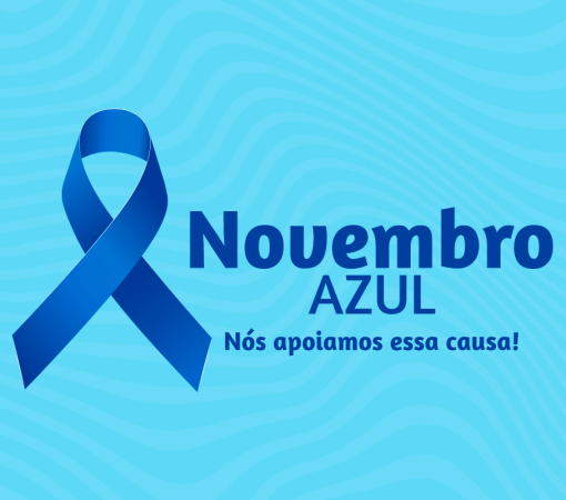 NOVEMBRO AZUL: CUIDAR DA SAÚDE TAMBÉM É COISA DE HOMEM}