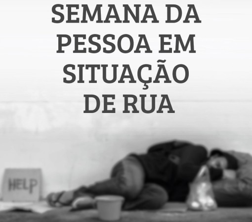 SEMANA MUNICIPAL DA PESSOA EM SITUAÇÃO DE RUA DE 19 A 21 DE AGOSTO}