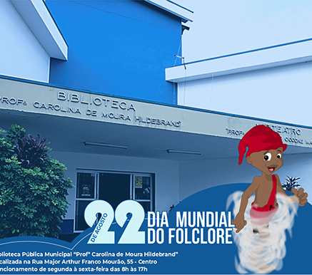 Dia Internacional do Folclore – 22 de Agosto}
