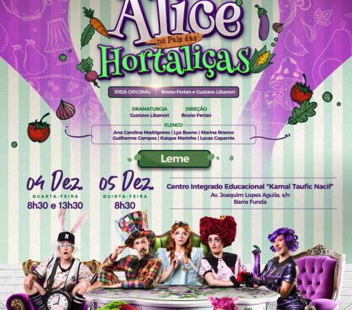 PEÇA TEATRAL "ALICE NO PAÍS DAS HORTALIÇAS"}