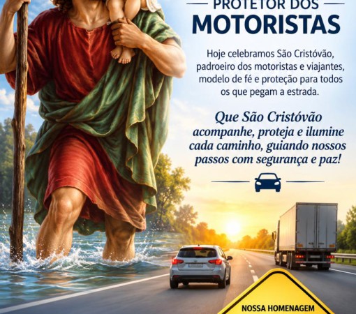 DIA DE SÃO CRISTÓVÃO - FÉ, PROTEÇÃO E GRATIDÃO AOS MOTORISTAS}