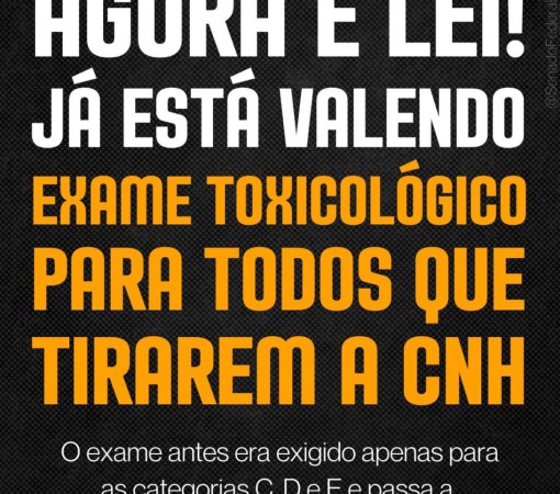 EXAME TOXICOLÓGICO - CONDUTORES DAS CATEGORIAS A E B (PARA MOTOS E CARROS) SERÃO OBRIGADOS A APRESENTAR}