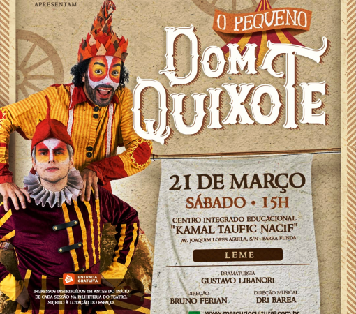 ESPETÁCULO “O PEQUENO DOM QUIXOTE” CHEGA A LEME COM PROPOSTA CULTURAL E EDUCATIVA}
