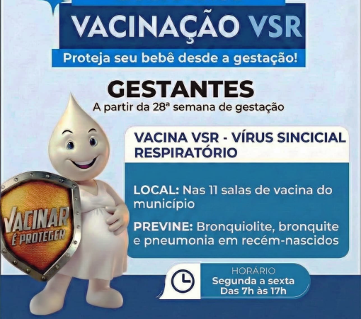 ATENÇÃO: CONTINUA A VACINAÇÃO PARA PROTEGER GESTANTES E BEBÊS DO VÍRUS SINCICIAL RESPIRATÓRIO (VSR)}