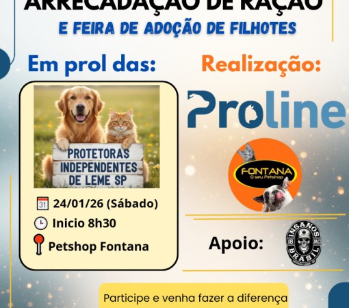 PROLINE NUTRIÇÃO ANIMAL E FONTANA PETSHOP  REALIZAZAM EVENTO DE AÇÃO SOLIDÁRIA DE RAÇÃO EM PROL DAS PROTETORAS INDEPENDENTES DE LEME SP COM O APOIO DO INSANOS MOTO CLUBE}