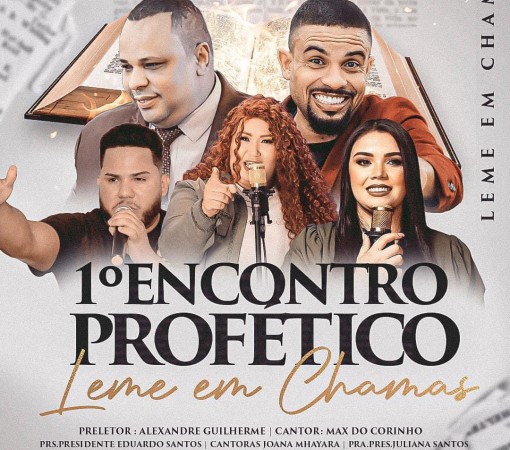 1º ENCONTRO PROFÉTICO LEME EM CHAMAS}