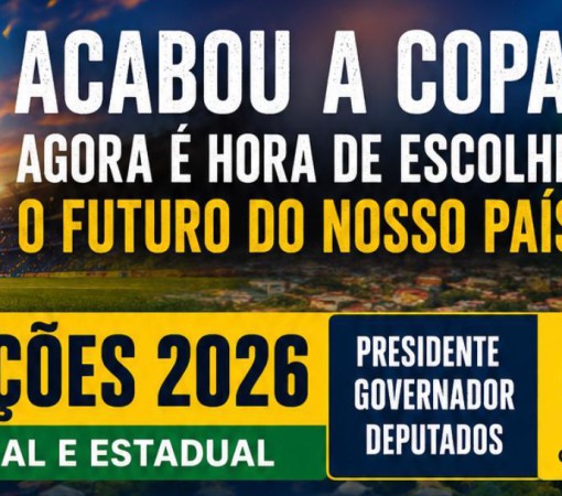 ELEIÇÕES 2026 - O VOTO CONSCIENTE COMEÇA MUITO ANTES DA CAMPANHA}