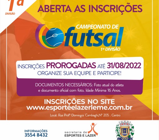 INSCRIÇÕES PRORROGADAS ATÉ 31 DE AGOSTO – FUTSAL 1ª DIVISÃO}