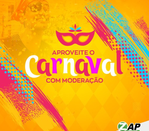 CARNAVAL – APROVEITE COM MODERAÇÃO}