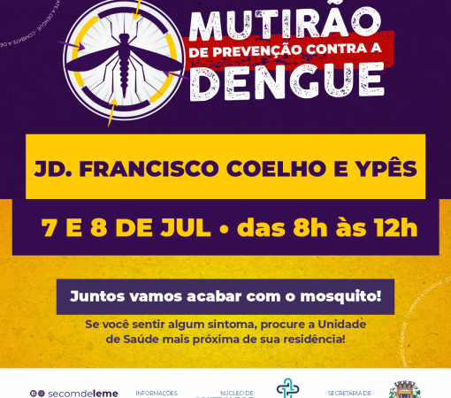 Mutirão contra o Aedes aegypti no Bairro Jardim Francisco Coelho e Jardim dos Ypês acontecerá nos dias 07 e 08 de Julho}