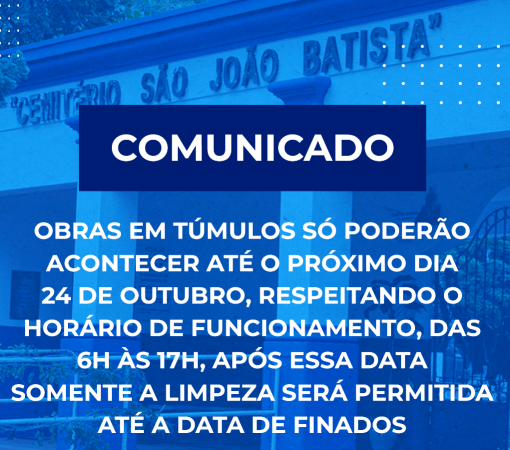 CEMITÉRIO MUNICIPAL - ORIENTAÇÕES SOBRE O DIA DE FINADOS – 02 DE NOVEMBRO}