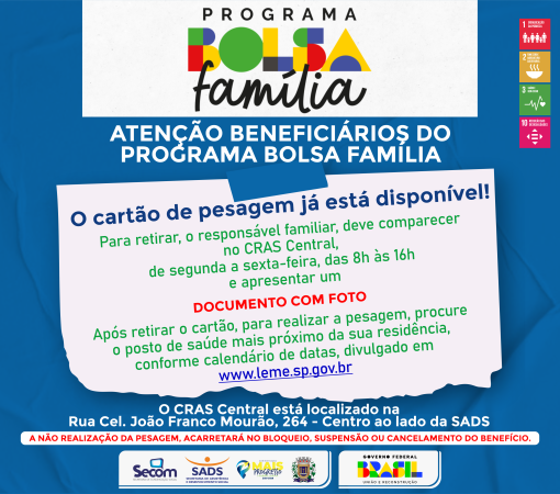 ATENÇÃO PARA AS DATAS: BENEFICIÁRIOS DO BOLSA FAMÍLIA DEVEM RETIRAR O CARTÃO DE PESAGEM E MANTER DADOS ATUALIZADOS}