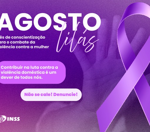 AGOSTO LILÁS: PELO FIM DE TODAS AS FORMAS DE VIOLÊNCIA CONTRA A MULHER}