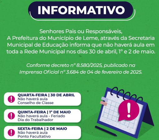 ATENÇÃO PAIS - DIA 30 DE ABRIL  NÃO HAVERÁ AULA}