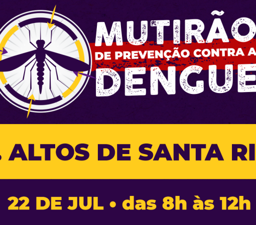 Mutirão contra o Aedes aegypti no Bairro Jardim Altos de Santa Rita acontecerá no dia 22 de Julho}