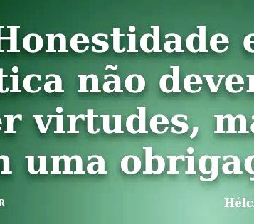 VALORES ÉTICOS E HONESTIDADE: VAMOS REFLETIR SOBRE}