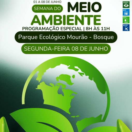 SEMANA DO MEIO AMBIENTE TEM PROGRAMAÇÃO ESPECIAL E SERÁ ENCERRADA COM EVENTO NO PARQUE ECOLÓGICO MOURÃO