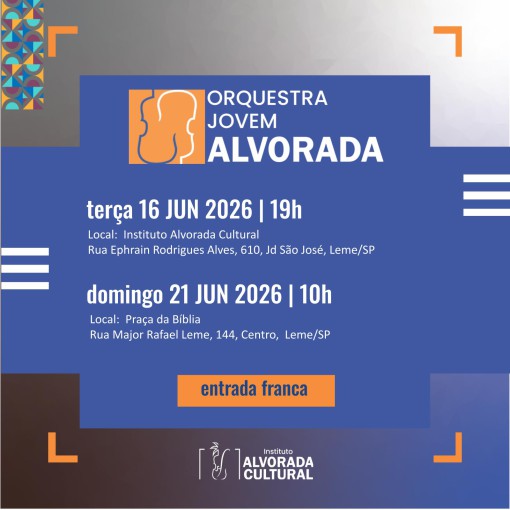 ORQUESTRA JOVEM ALVORADA  CONVIDA A COMUNIDADE PARA CONCERTOS ESPECIAIS NOS DIAS 16 E 21 DE JUNHO DE 2026