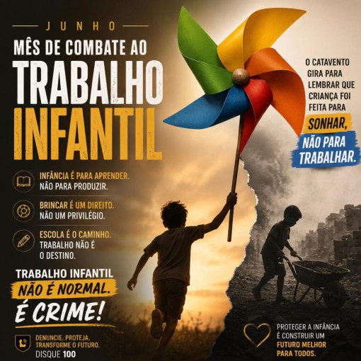 JUNHO É O MÊS DE COMBATE AO TRABALHO INFANTIL