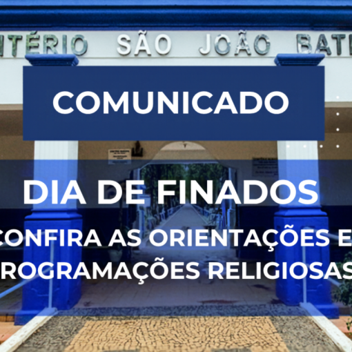 CEMITÉRIO MUNICIPAL DE LEME DIVULGA ORIENTAÇÕES E PROGRAMAÇÃO PARA O DIA DE FINADOS