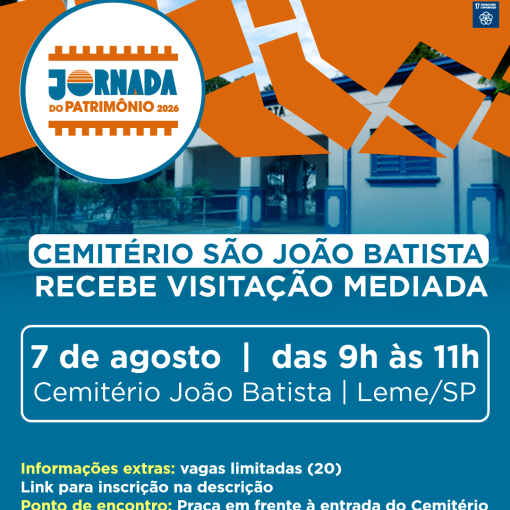 UMA JORNADA PELA HISTÓRIA DE LEME: CEMITÉRIO SÃO JOÃO BATISTA RECEBE VISITAÇÃO MEDIADA}