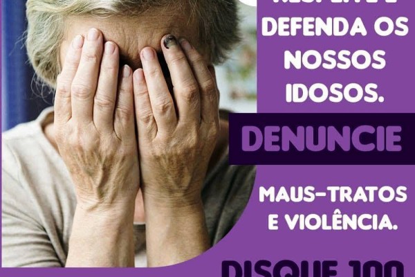 DIA MUNDIAL DE CONSCIENTIZAÇÃO DA VIOLÊNCIA CONTRA A PESSOA IDOSA – 15 DE JUNHO}