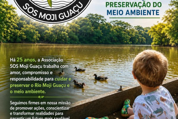 SOS MOJI GUAÇU - 25 ANOS DE DEDICAÇÃO À PRESERVAÇÃO DO MEIO AMBIENTE}