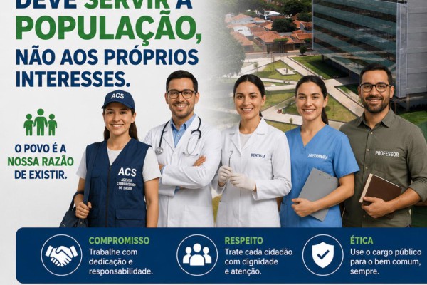 SERVIDOR PÚBLICO CONCURSADO DEVE SERVIR À POPULAÇÃO, NÃO AOS PRÓPRIOS INTERESSES}