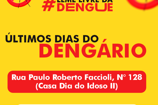 DENGÁRIO FUNCIONARÁ ATÉ DIA 30 DE ABRIL}