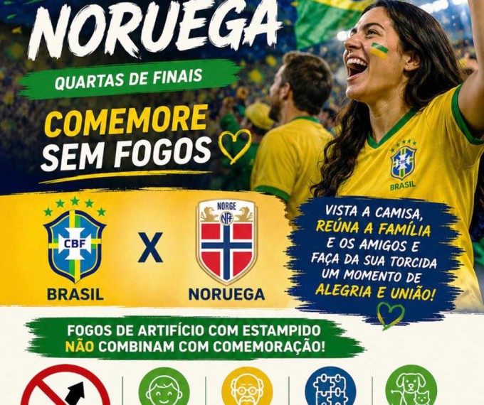 BRASIL EM CAMPO: TORÇA COM ALEGRIA, COMEMORE SEM FOGOS