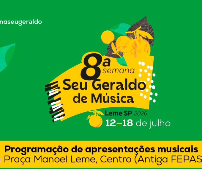 8ª SEMANA SEU GERALDO DE MÚSICA PROMOVE FORMAÇÃO, CULTURA E GRANDES APRESENTAÇÕES EM LEME