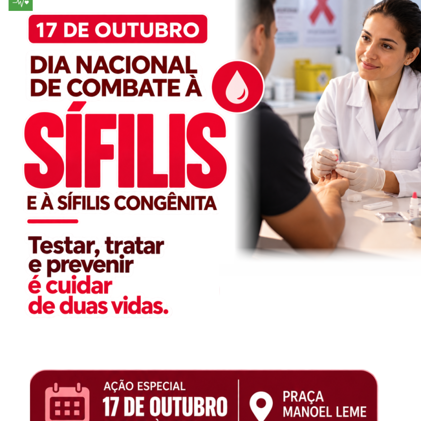 SAÚDE ORIENTA POPULAÇÃO SOBRE PREVENÇÃO, DIAGNÓSTICO E TRATAMENTO DA SÍFILIS