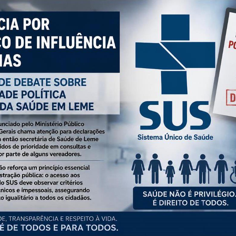 DENÚNCIA POR TRÁFICO DE INFLUÊNCIA EM MINAS REACENDE DEBATE SOBRE PRIORIDADE POLÍTICA NA FILA DA SAÚDE EM LEME