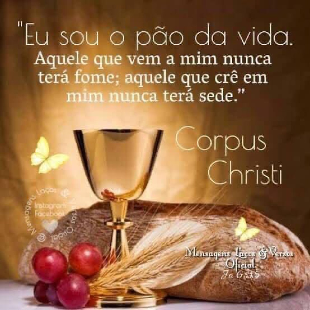 CORPUS CHRISTI - “EU SOU O PÃO DA VIDA”
