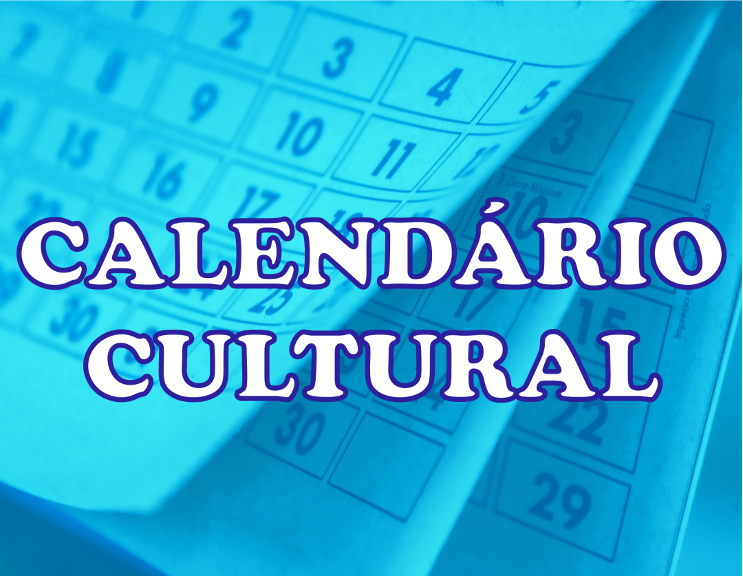 CALENDÁRIO CULTURAL NOVEMBRO 2024 – CONFIRAM