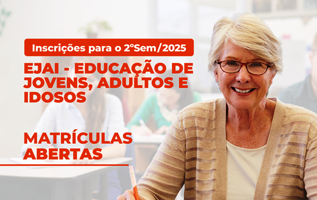 MATRÍCULAS ABERTAS PARA O 2º SEMESTRE DA EJAI – 2025