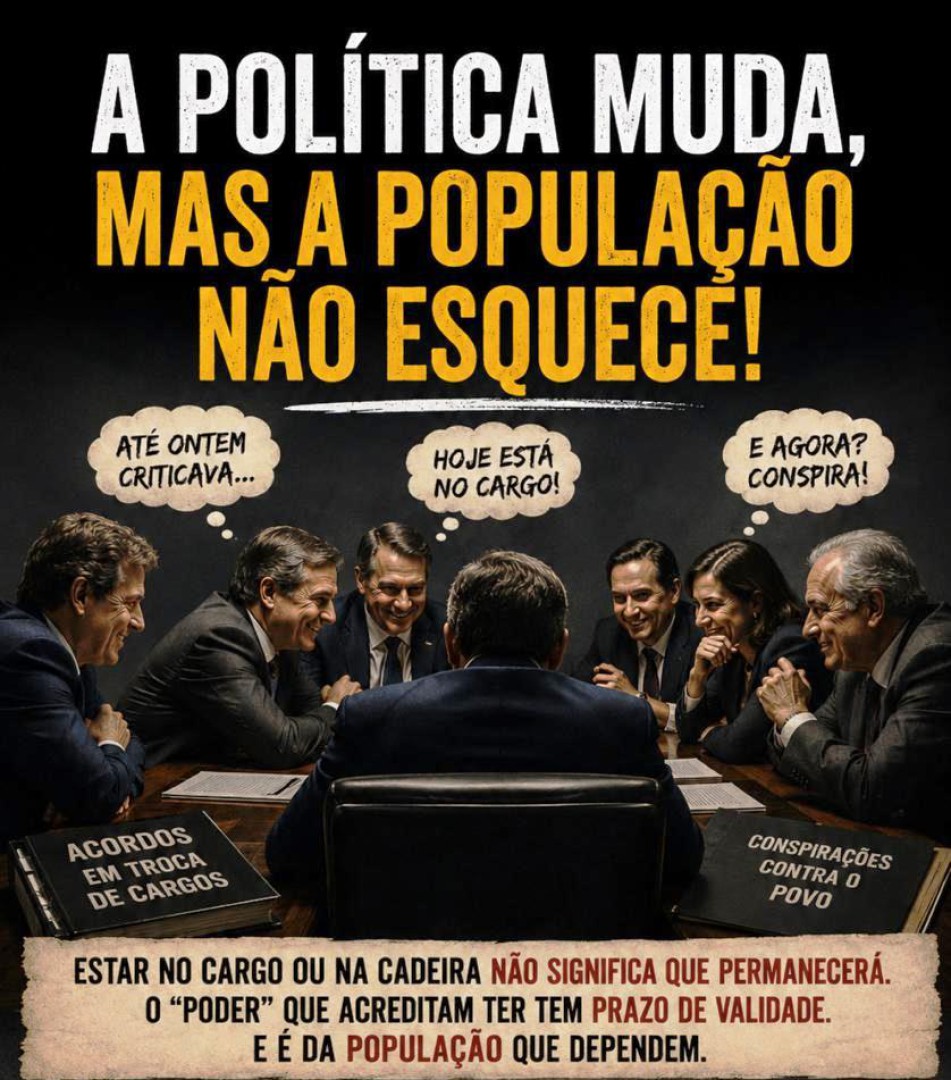 A POLÍTICA MUDA, MAS A POPULAÇÃO NÃO ESQUECE