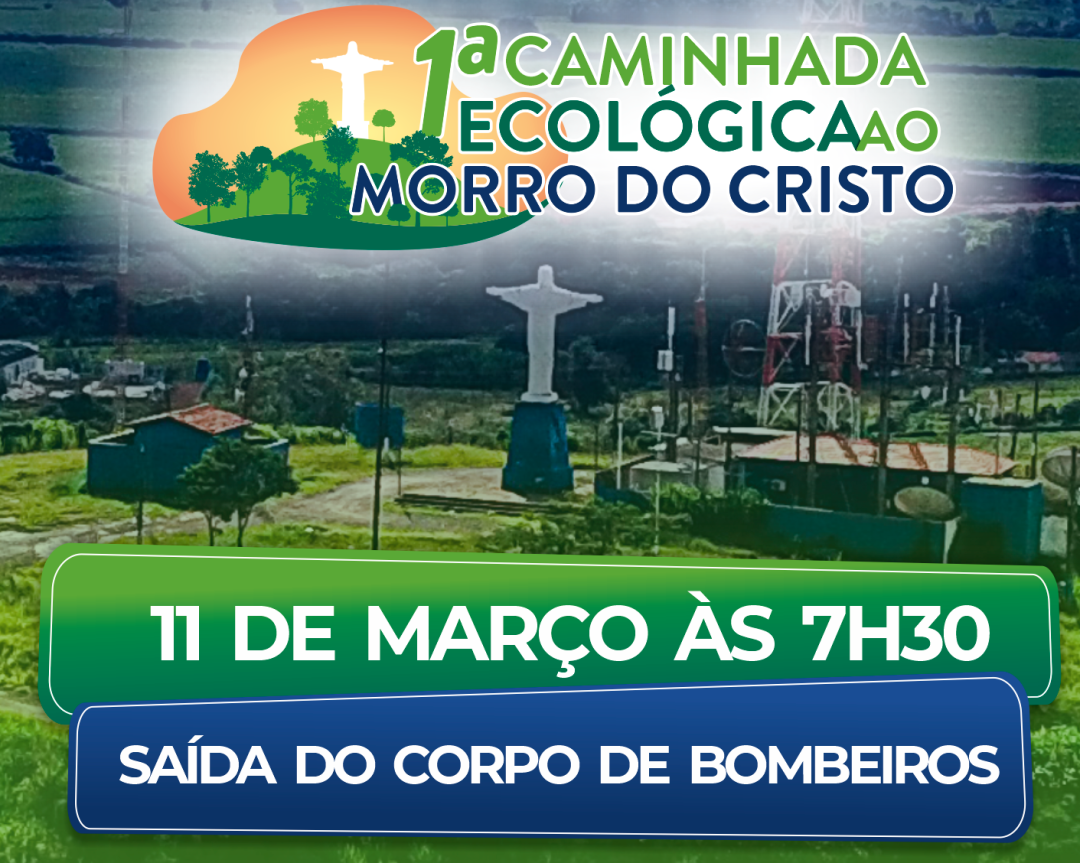 1ª Caminhada Ecológica ao "Morro do Cristo"