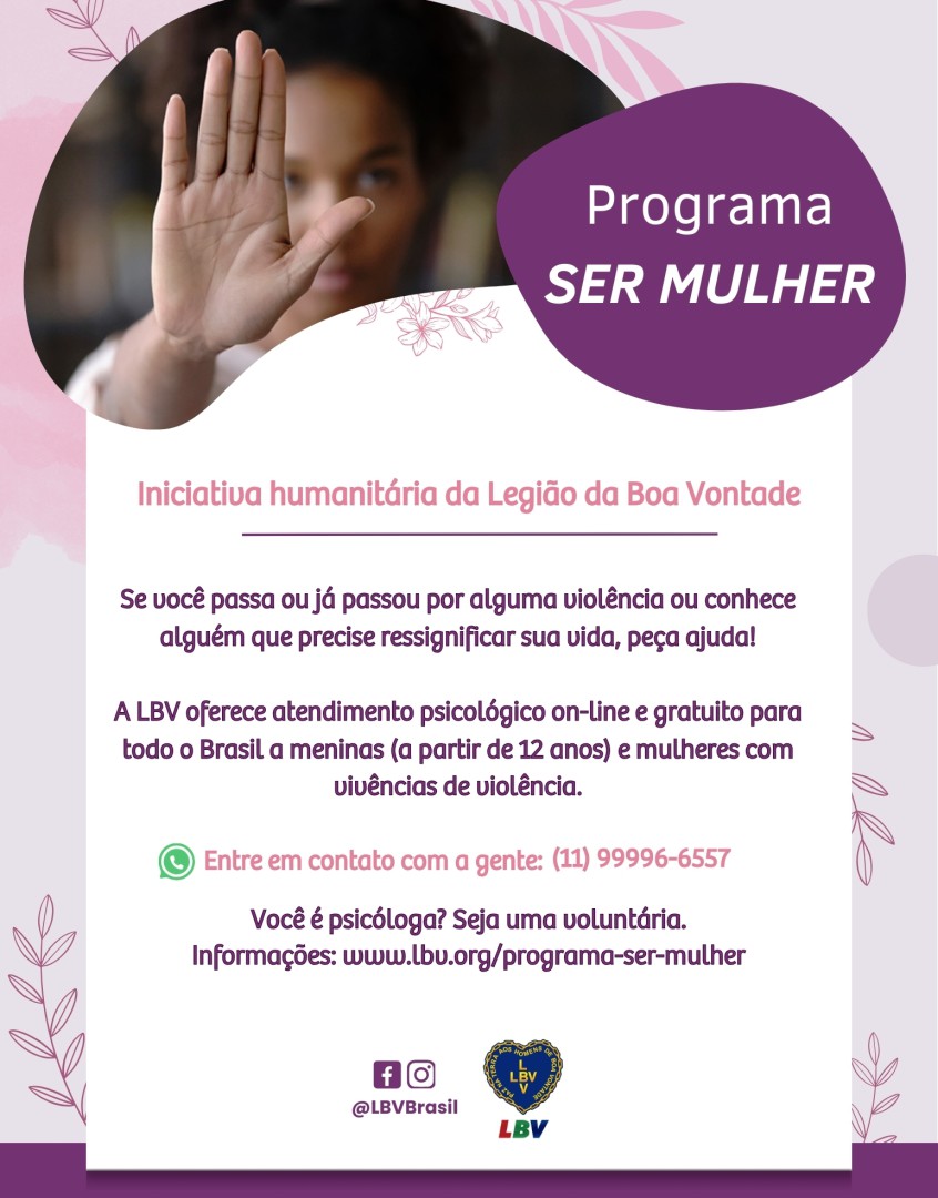 SER MULHER: PROGRAMA DA LBV OFERECE APOIO, ACOLHIMENTO E TRANSFORMAÇÃO A MENINAS E MULHERES