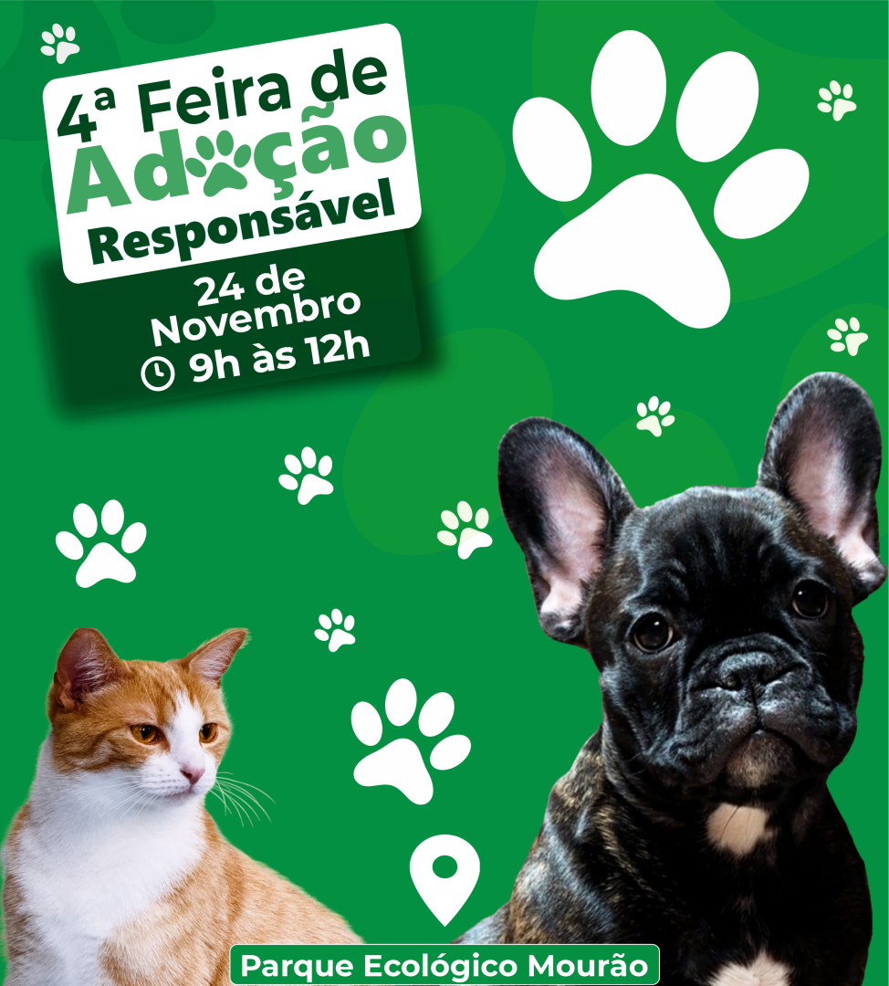 4ª FEIRA DE ADOÇÃO RESPONSÁVEL - 24 DE NOVEMBRO DE 2024