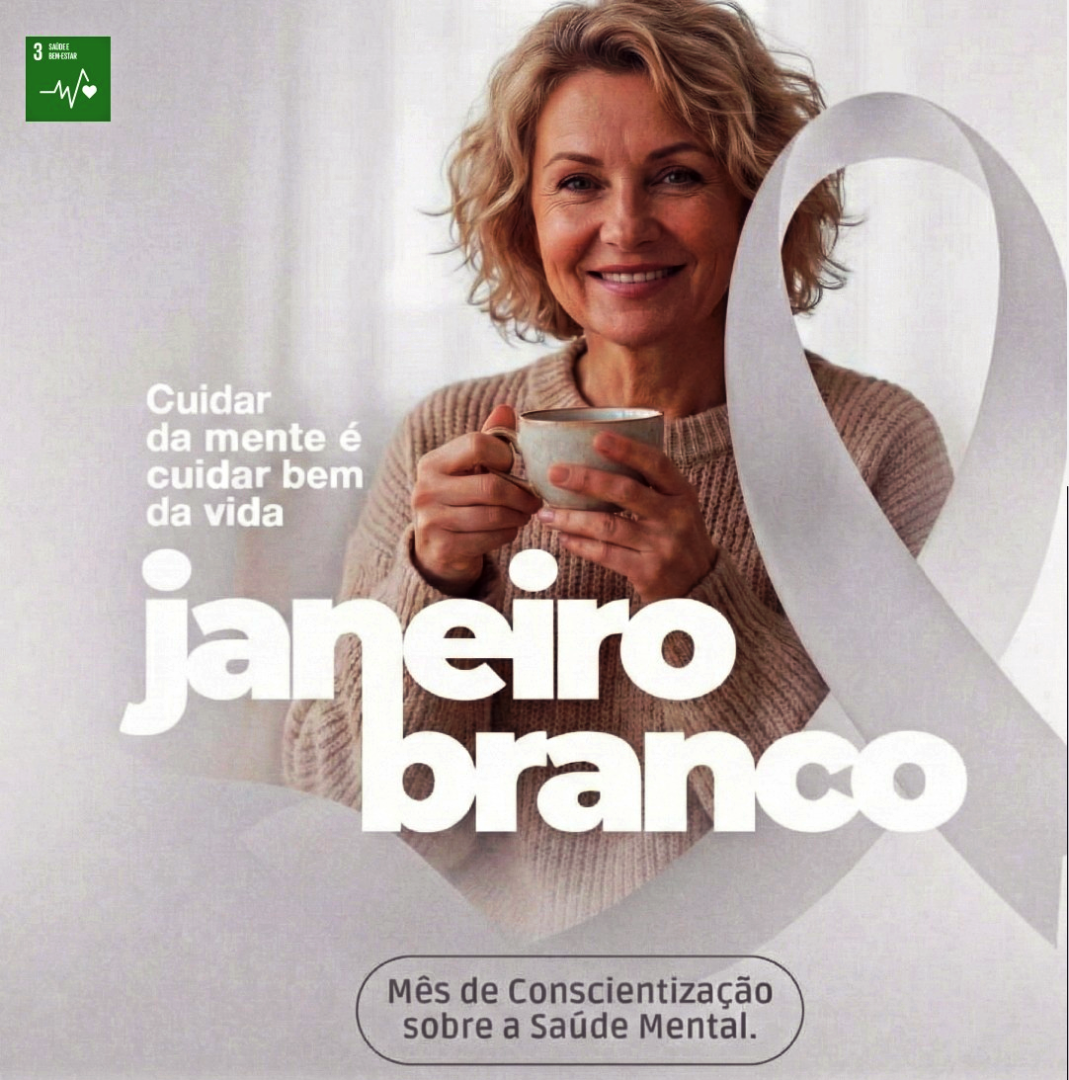 JANEIRO BRANCO: CUIDAR DA MENTE É CUIDAR DA VIDA