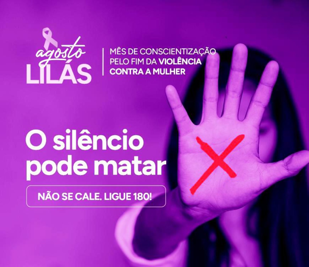 AGOSTO LILÁS – COMBATE À VIOLÊNCIA CONTRA A MULHER