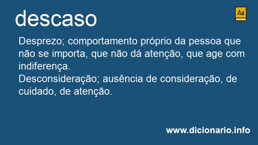 DESCASO ESCANCARADO