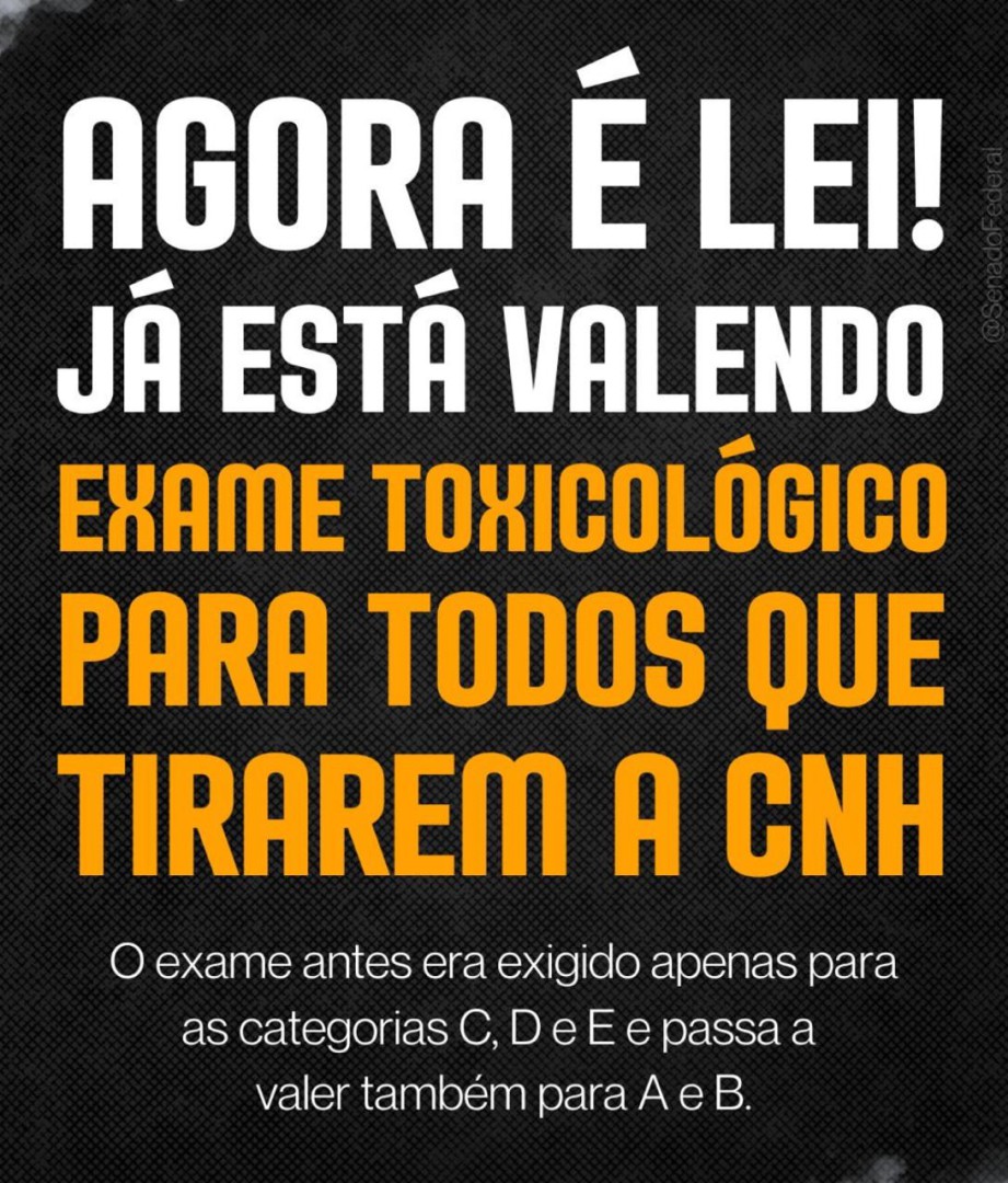 EXAME TOXICOLÓGICO - CONDUTORES DAS CATEGORIAS A E B (PARA MOTOS E CARROS) SERÃO OBRIGADOS A APRESENTAR