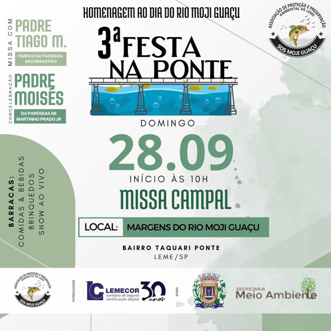 3ª FESTA NA PONTE – 28 de SETEMBRO - CELEBRANDO O DIA DO RIO MOJI GUAÇU