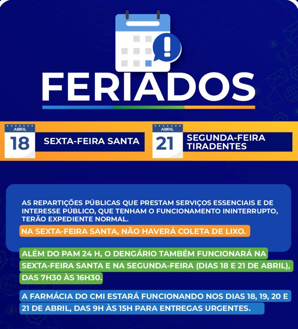 FERIADOS NACIONAIS – SEXTA-FEIRA SANTA E TIRADENTES, DIAS 18 E 21 DE ABRIL